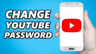 How to Change YouTube Password on Phone Quick amp Easy [upl. by Neenaej]