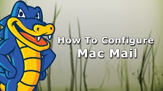 How To Configure Mac mail [upl. by Sueahccaz]