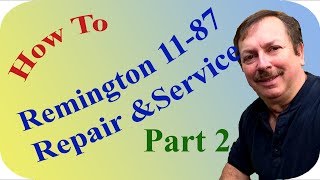 Remington 1187 Repair and Service Part 2 Dissasembly [upl. by Joung]