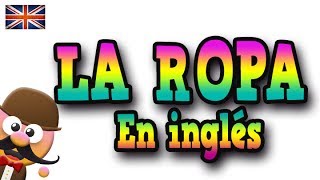 LA ROPA EN INGLÉS  APRENDE INGLÉS CON MR PEA  ENGLISH FOR KIDS [upl. by Held]