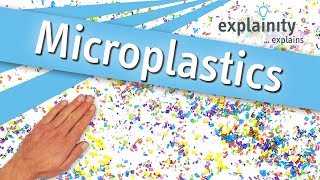 Microplastics explained explainity® explainer video [upl. by Torto406]