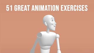 51 Great Animation Exercises to Master  Level 1 3D [upl. by Yrem]