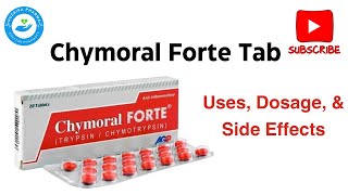 Chymoral Forte Tab Unveiled Your Comprehensive Guide [upl. by Daiz]