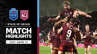 Blues v Maroons Match Highlights  Game III 2021  State of Origin  NRL [upl. by Iarahs]