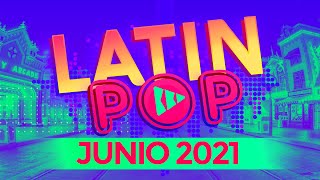 LATIN POP 2021  MIX JUNIO 2021  MUSICA TOP LATINO  BBD MUSIC [upl. by Chancelor801]