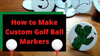 How To Make Custom Golf Ball Markers [upl. by Sisely513]