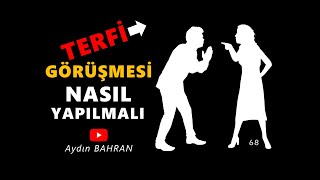 TERFİ GÖRÜŞMESİ Nasıl Yapılmalı [upl. by Aznola]