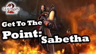 Get To The Point A Sabetha Guide for Guild Wars 2 [upl. by Kikelia]