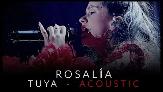 ROSALÍA  TUYA  ACOUSTIC [upl. by Scoter922]