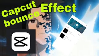 Smooth Bounce effect  Capcut tutorial [upl. by Beauvais]