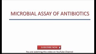 Microbial Assay of Antibiotics [upl. by Rotce]