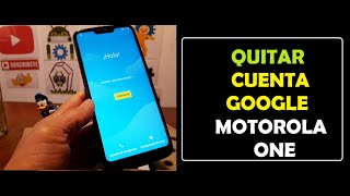 Como Quitar cuenta google Motorola One  Funcionado [upl. by Airekat]