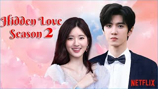 Hidden Love Season 2 Trailer  Netflix Release Date Ep 1 amp News [upl. by Saalocin]