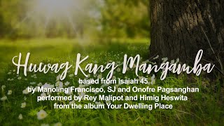 Huwag Kang Mangamba  Himig Heswita Lyric Video [upl. by Montanez684]