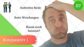 87 Konjunktiv 1 indirekte Rede  Verwendung und Bildung einfach erklärt [upl. by Doscher]