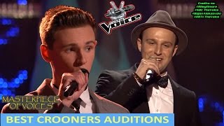 BEST CROONERS BLIND AUDITION IN THE VOICE [upl. by Marin]