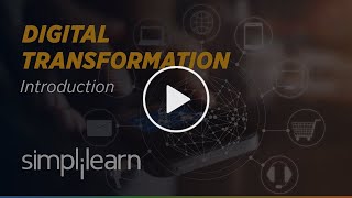 Digital Transformation  What is Digital Transformation  Digital Transformation 2021  Simplilearn [upl. by Beaulieu78]