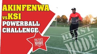 Akinfenwa vs KSI  Power Ball Challenge [upl. by Dnamron]