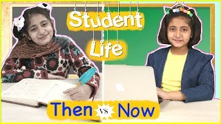 STUDENT LIFE  THEN vs NOW  MyMissAnand [upl. by Ainatnas730]