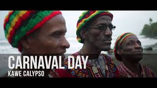 Kawe Calypso  Carnaval day [upl. by Thinia149]