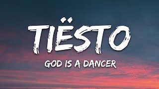 Tiësto Mabel  God Is A Dancer Lyrics [upl. by Derdle]