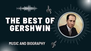 The Best of Gershwin [upl. by Darcia]