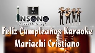 Feliz Cumpleaños  Mariachi Cristiano  Juan Nieto PistaKaraoke [upl. by Asselim]