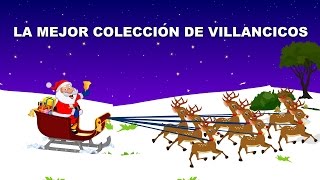 Coleccion de canciones navideñas  Villancicos en español  Canciones infantiles [upl. by Zoi391]