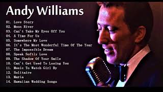 Andy Williams Greatest Hits Full Album  Best Songs Of Andy Williams 2018 [upl. by Iaka829]