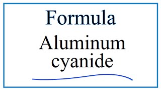 How to Write the Formula for Aluminum cyanide [upl. by Akema]