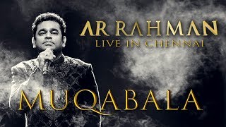 Muqabala  AR Rahman Live in Chennai [upl. by Dlabihcra]