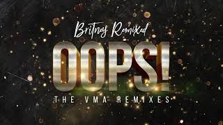 OopsI Did it Again Britney Remixed VMA Mix  Britney Spears [upl. by Barde]