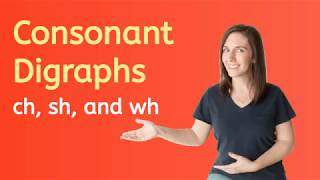 3 Consonant Digraphs ch sh and wh [upl. by Pytlik446]