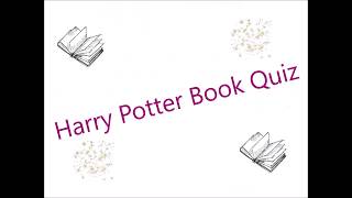 The Harry Potter Book Quiz [upl. by Darrow]