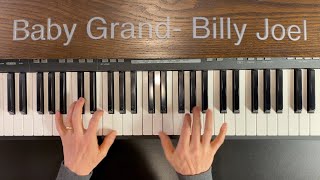 Baby Grand  Billy Joel  Piano Cover  pianobyscott [upl. by Picardi]