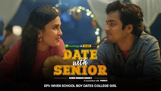 Alright  Date With Senior  When School Boy Dates College Girl  EP 1  Anushka Parikshit amp Harsh [upl. by Schouten526]