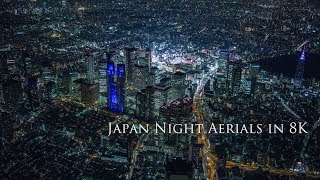 Japan Night Aerials in 8K [upl. by Parrish]