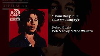 Them Belly Full But We Hungry 1986  Bob Marley amp The Wailers [upl. by Kamin]