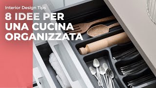 8 idee darredo per organizzare la cucina [upl. by Sandberg]