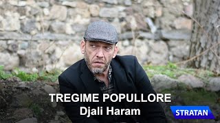 TREGIME POPULLORE  Djali Haram [upl. by Camus]