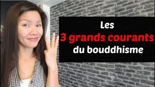 Les 3 grands courants du bouddhisme [upl. by Halima]