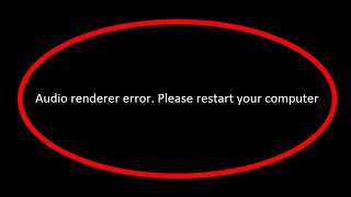 How To Fix Audio Renderer Error  Please Restart Your Computer Error Windows 1087 [upl. by Aldrich]