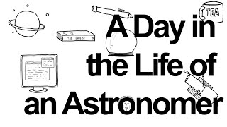 A Day In The Life Of An Astronomer [upl. by Nickolas]