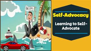 Self Advocacy Skills  Self Advocacy Strategies [upl. by Aila139]