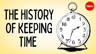 The history of keeping time  Karen Mensing [upl. by Genevieve889]