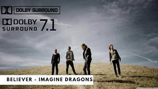 Believer  Imagine Dragons  Dolby Atmos  71 Surround Sound [upl. by Wakefield]