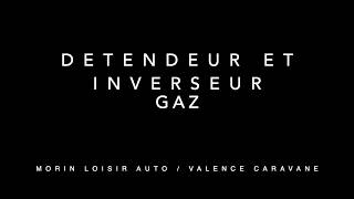 GAZ Détendeur et Inverseur [upl. by Pernick]