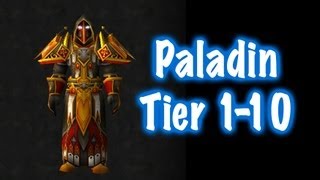 Paladin Tier Sets 1 to 10 Guide World of Warcraft [upl. by Alyakcm]