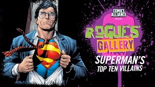 10 Greatest Superman Villains  Rogues Gallery [upl. by Nnodnarb]