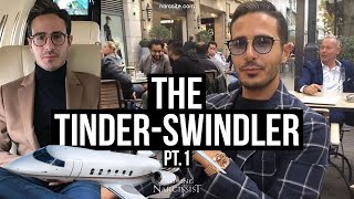 The Tinder Swindler  Part One [upl. by Aelram93]